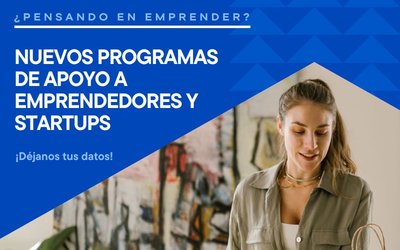 Nuevos programas de apoyo a emprendedores y startups_CEEI Valencia 800x500