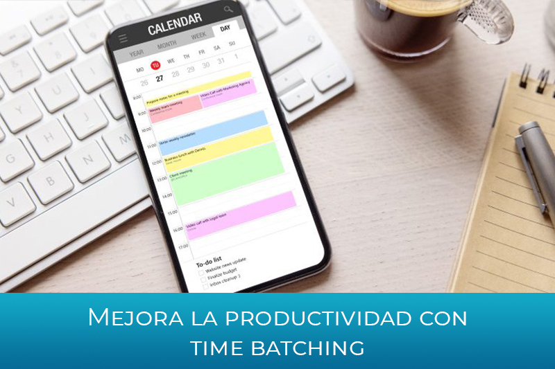 Mejora la productividad con time batching