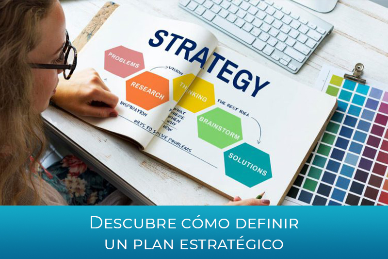 Descubre cómo definir un plan estratégico