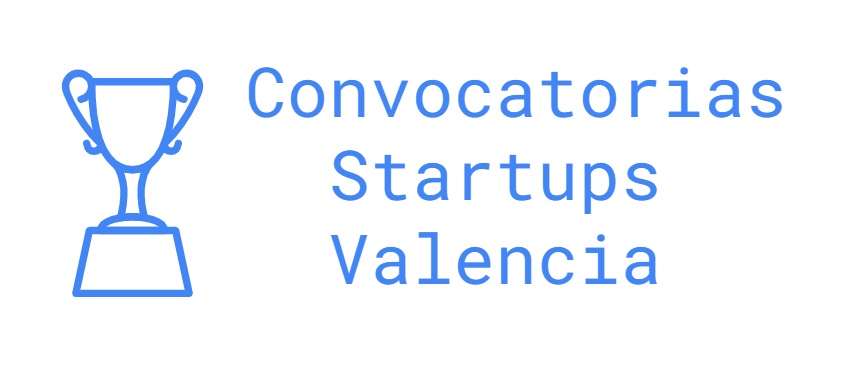 Convocatorias para startups en Valencia para finales de 2023