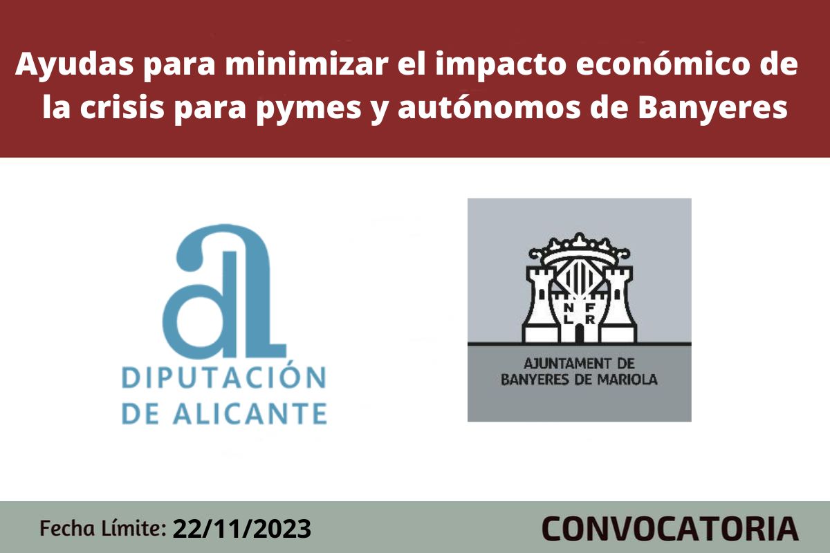 Ayudas para minimizar el impacto económico que la crisis está suponiendo sobre pymes, micropymes y autónomos de Banyeres