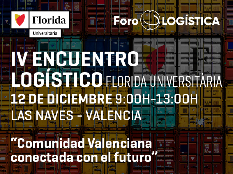 IV Encuentro logístico: La Comunidad Valenciana conectada con el futuro