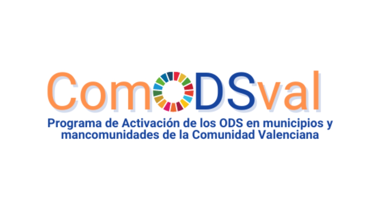 ComODSval: Programa de Activación de los ODS en municipios y mancomunidades de la Comunidad Valenciana