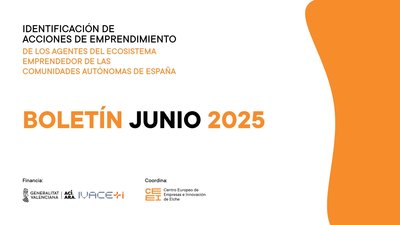 Junio de 2025 | Bolet�n de Identificaci�n de las acciones de emprendimiento de AEE de las CCAA de Espa�a