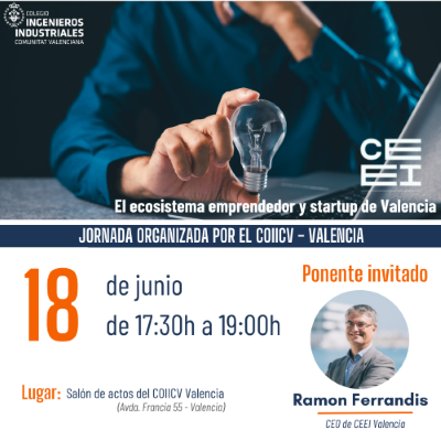 Conferencia El ecosistema emprendedor y startup de Valencia con Ram�n Ferrandis, CEO CEEI Valencia