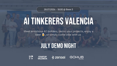 AI Tinkerers Valencia July Demo Night