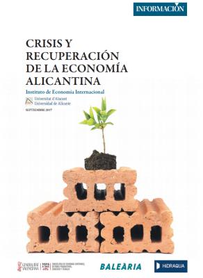 Informe "Crisis y recuperación de la crisis Alicantina"  Sept. 2017