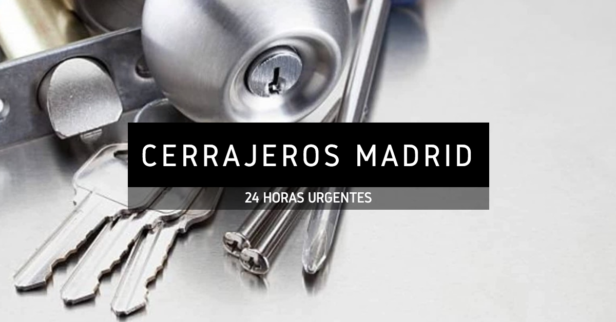 Cerrajeros Madrid 24 horas