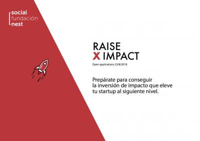 ‘Raise X Impact’ de Social Nest busca las mejores startups de impacto en España