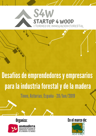 STARTUP 4 WOOD - I Torneo de Innovacin Forestal