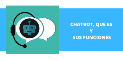 Chatbot, qué es y sus funciones